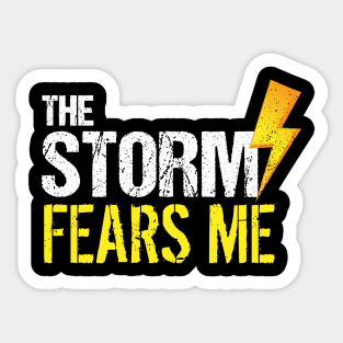 Vintage The Storm Fears Me Funny Severe Weather Sticker